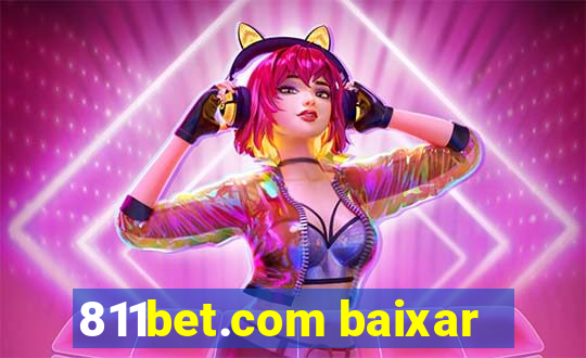 811bet.com baixar